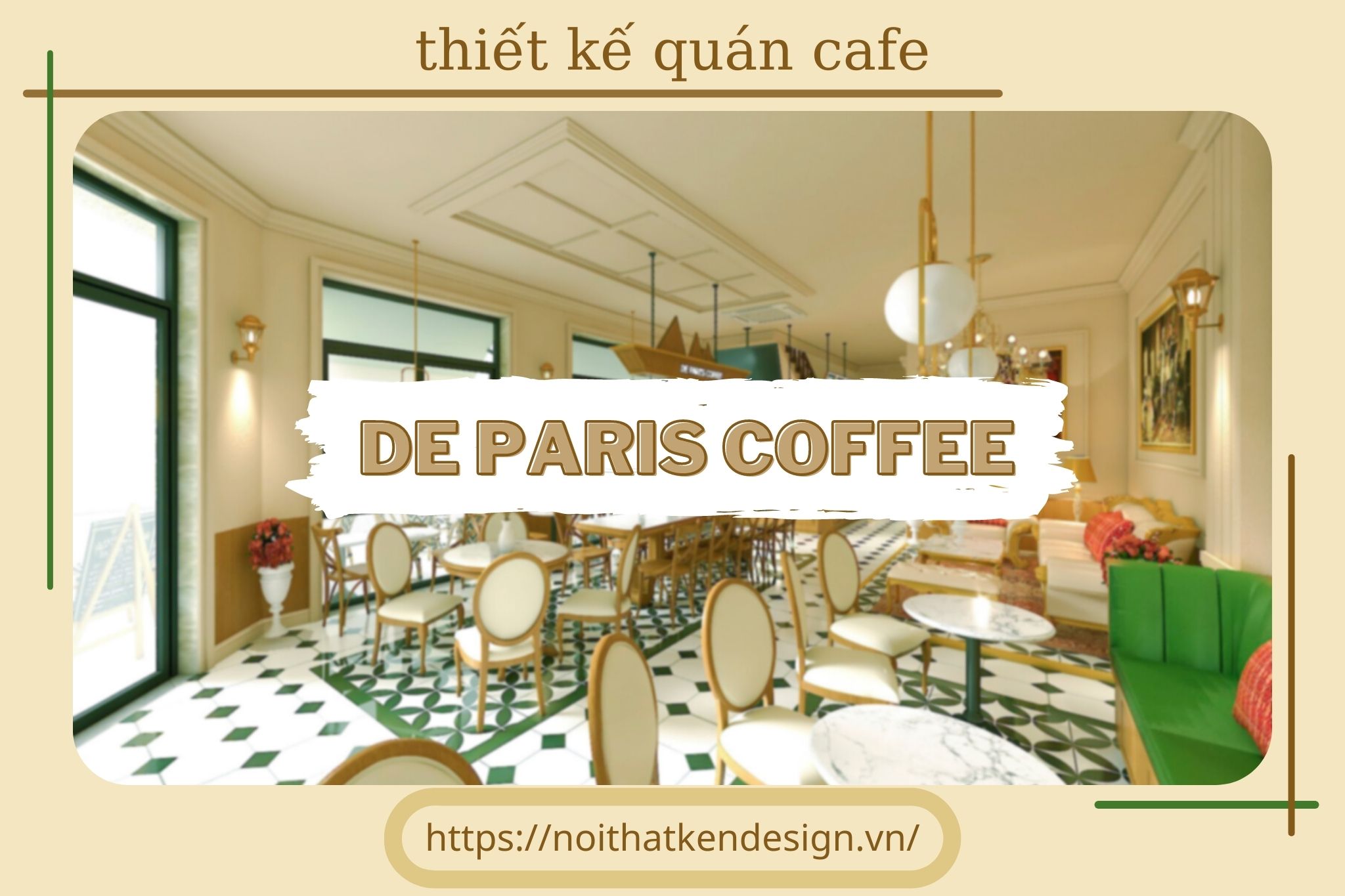 Thiết kế De Paris Coffee - một góc tời Âu thơ mộng giữa lòng thành phố